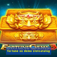 fortune ox demo slotcatalog